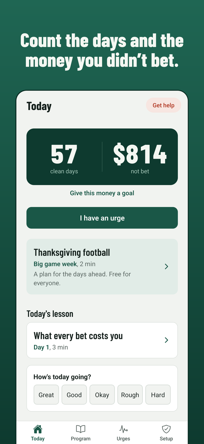 The Today screen, showing 58 clean days and $829 not bet, and a button that says I have an urge.